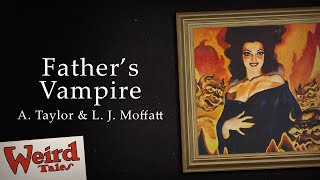 Fathers Vampire by A. Taylor and L. J. Moffatt
Fathers Vampire is a short story by Alvin Taylor and Len J. Moffatt, first published in the May 1952 edition of Weird Tales Magazine. Father collected things—but he wasn’t at all in a rut as to what he collected.
Bandcamp: https://horrorbabble.bandcamp.com/album/fathers-vampire
Music: Nuzzle the Vampire by Ian Gordon: https://www.youtube.com/watch?v=Qxv-nFqR_ws
00:00 - Introduction
01:22 - Fathers Vampire
22:43 - Further Listening
Narrated by Ian Gordon for HorrorBabble
Music and production by Ian & Jennifer Gordon
Become a HorrorBabbler here on YouTube:
https://www.youtube.com/horrorbabble/join
Support us on Bandcamp or Patreon:
https://horrorbabble.bandcamp.com
https://www.patreon.com/horrorbabble
HorrorBabble MERCH:
https://teespring.com/stores/horrorbabble-merch
The HorrorBabble Podcasts:
https://www.horrorbabble.com/podcast
https://www.horrorbabble.com/originalspodcast
Search HORRORBABBLE to find us on:
AUDIBLE / ITUNES / SPOTIFY
Home: https://www.horrorbabble.com
Rue Morgue: http://www.rue-morgue.com
Social Media:
https://www.facebook.com/HorrorBabble
https://www.instagram.com/horrorbabble
https://twitter.com/HorrorBabble
This is an ORIGINAL HorrorBabble Production. Fathers Vampire by A. Taylor and L. J. Moffatt