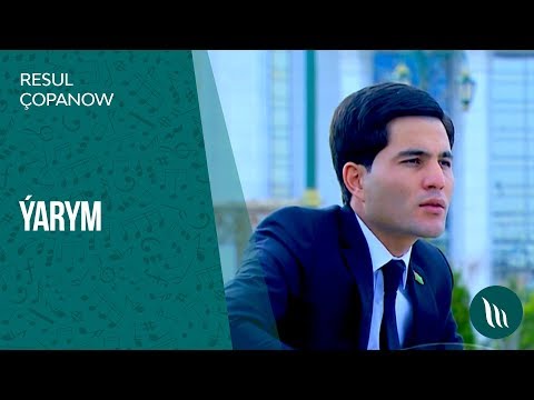 Resul Çopanow - Ýarym | 2019