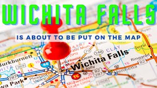 Wichita Falls Put on the Map