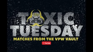 Toxic Tuesday - VPW Heavyweight Championship: Nick Halen vs Jon Davis (C) Infection VIII 8/10/24