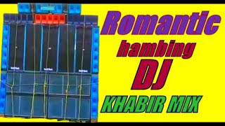 sad song dj hamko song  dj khabir new mix song