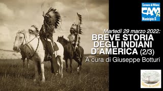 Breve storia degli Indiani d'America (2/3) Breve storia degli Indiani d'America (2/3)