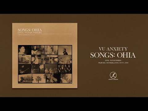 Songs: Ohia - VU Anxiety (Official Audio)