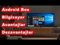 Televizyona Bilgisayar Bağlamak Mı? Yoksa Android Box Almak Mı? Avantajlar Dezavantajlar