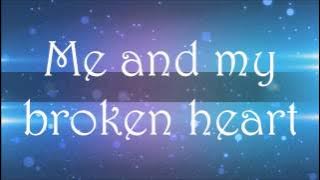 Me and My Broken Heart Lyrics ~ Rixton