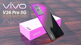 Vivo V26 Pro ! With 108Mp camera & Stunning features