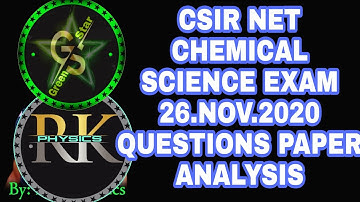 CSIR NET CHEMICAL SCIENCE EXAM 26.NOV.2020 QUESTIONS PAPER ANALYSIS