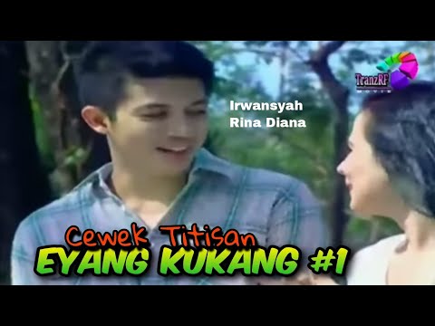 Cewek Titisan Eyang Kukang 1 (Irwansyah,Rina Diana)