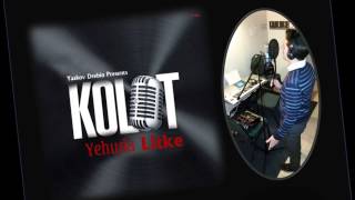 Kolot By Yehuda Litke
