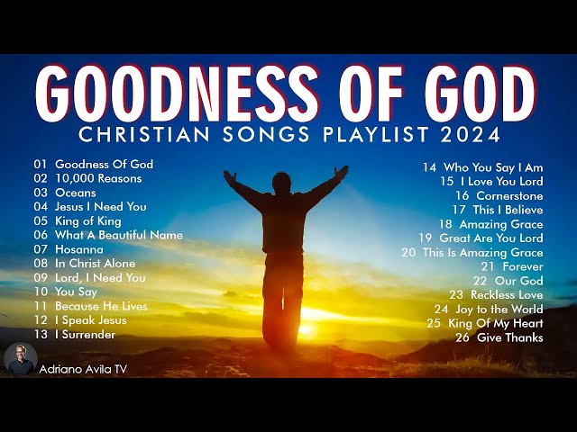 Special Hillsong Worship Songs Playlist 2024 🎵 Best Praise And Worship Lyrics 🙏 Goodness Of God, ... class=
