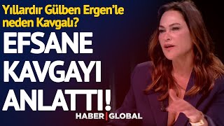 İşte Efsane Kavganın Sebebi Hülya Avşar Gülben Ergenle Olan Kavgasının Nedenini Açıkladı