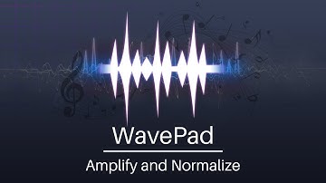 How to Amplify and Normalize Audio | WavePad Audio Editor Tutorial