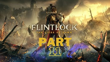 FLINTLOCK: THE SIEGE OF DAWN Walkthrough Gameplay Part 11 (FULL GAME)