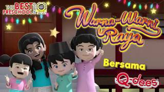 Warna-Warni Raya Bersama Q-dees 2017 | Official Animated Video