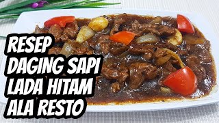 Resep sapi lada hitam empuk