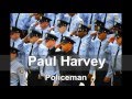 Policeman - By. Paul Harvey (Tribute to our Police Officers)