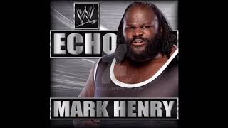WWE Mark Henry Theme “Echo” (HD - HQ)