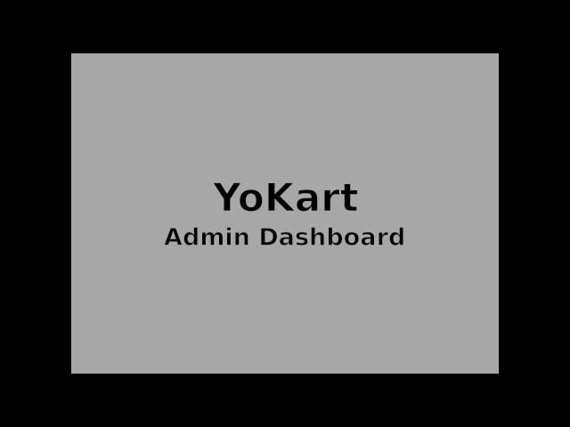 Top eCommerce platform: Yo!Kart Revamps Its Admin Dashboard