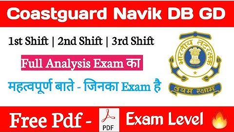 Coastguard Exam 1st 2nd 3rd Shift Full Review | Coastguard Navik DB GD Exam | महत्वपूर्ण बाते 💥🔥