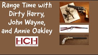 Shooting w/ Dirty Harry, John Wayne, & Annie Oakley