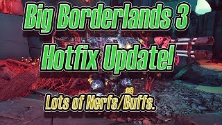 Big Borderlands 3 Hotfix Update! A lot of Nerfs/Buffs. (Thoughts & Opinions)