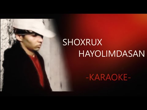 Shoxrux - Hayolimdasan (Karaoke Version)