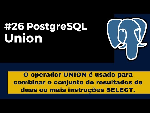 Vídeo: O que é Union no PostgreSQL?