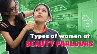 Types of Women at Beauty Parlours | Captain Nick