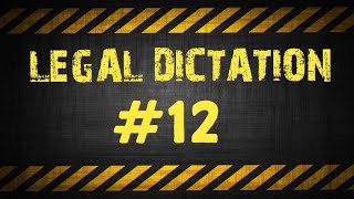 Legal Dictation | Passage 12| Speed  100 wpm | 840 Words