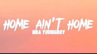 NBA YoungBoy - Home Ain’t Home ft. Rod Wave (Lyrics)