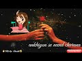Sajna aa bhi ja song whatsapp status video Whatsapp Status Video Download Free