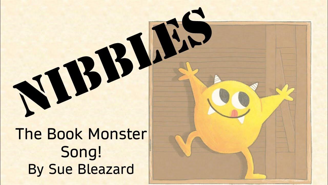 Nibbles the Book Monster Song! YouTube