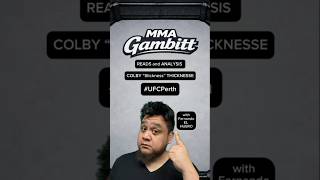 Your MMA Gambitt Reads and Analysis on Colby “Slickness” Thicknesse for #UFCPerth