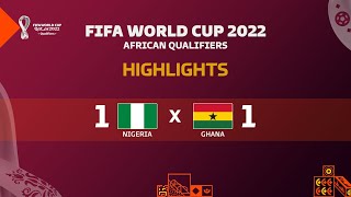 Nigeria 🆚 Ghana Highlights - FIFA World Cup 2022 African Qualifiers | 2nd leg