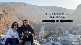 Pelin&Helin-Şu Karşıki Dağda Kar Var Duman Yok Cover [AHUZAR] Resimi