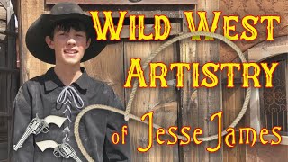 Wild West Artistry of Jesse James