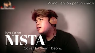 Download Lagu NISTA || RYA FITRIA || COVER BY SYARIF DEONZ (Piano version Penuh emosi) MP3