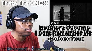 Brothers Osborne - I Don't Remember Me Before You REACTION!