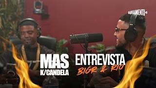 MAS K/CANDELA (T3-E4) ENTREVISTA : BIG R & RIO