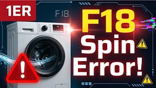 How to Fix Hotpoint Washing Machine F18 Error When the Machine Won’t Spin