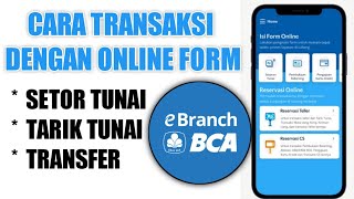 Makin Mudah Pakai eBranch BCA | Setor Tunai BCA | Tarik Tunai BCA | Transfer BCA | ebranh.bca.co.id