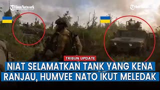 Detik-detik Tank dan Humvee Ukraina Meledak Kena Jebakan Ranjau Rusia