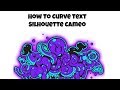 Curve Text Silhouette Cameo 3
