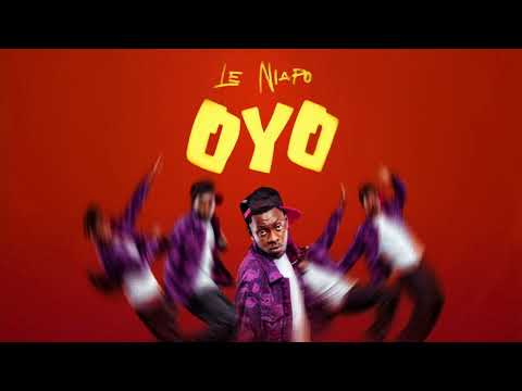 LE NIAPO - OYO ( OFFICIAL AUDIO)