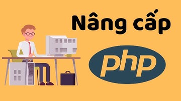 Cập nhật PHP bản mới cho website | Tăng Bảo Mật cho Website