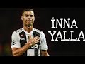 C.Ronaldo Yalla •İNNA•2019