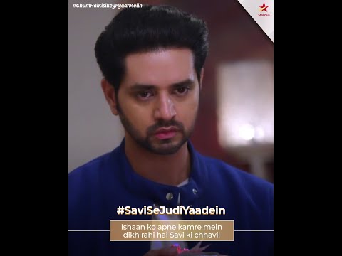 Ghum Hai Kisikey Pyaar Meiin | Kya Savi Se Judi Yaadein Ishaan Bhoola Paayega? @starplus