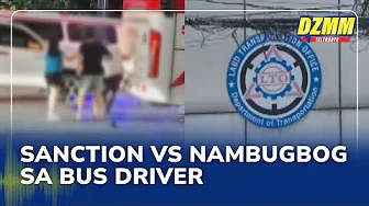 'Kahit ako galit:' LTO mulls sanction vs man who assaulted bus driver Cavite  | 21 October 2025