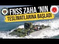 ZIRHLI ANFİBİ HÜCUM ARACI ZAHA &#39;NIN TESLİMATLARI BAŞLADI