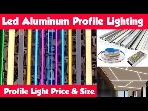 Type Of Led Aluminum Profile Light | Price, Size, Led Strip, Adapter | Full Review Profile